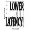 Lower latency 